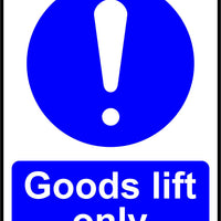 Goods lift only safety sign