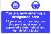You are now entering a designated area ppe sign