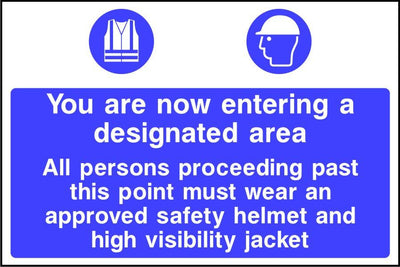 You are now entering a designated area ppe sign