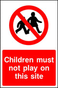 Children must not play on this site sign