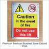 Caution in the event of fire Do not use these lifts sign