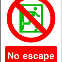 No Escape Safety Sign