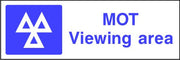 MOT Viewing area safety sign