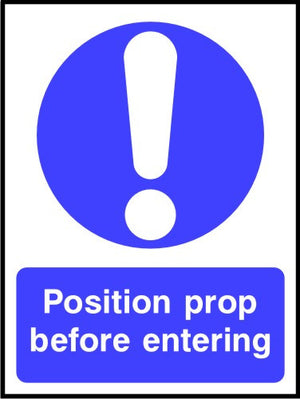 Position prop before entering sign