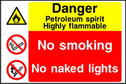 Danger Petroleum Spirit Highly flammable No smoking No naked lights sign