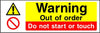 Warning Out of order Do not start or touch sign