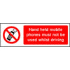 Hand held mobile phones must not be used whilst driving sign