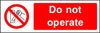 Do not operate safety sign