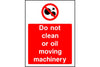 Do not clean or oil moving machinery safety sign