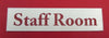 Engraved Acrylic Laminate Staff Room Door Sign