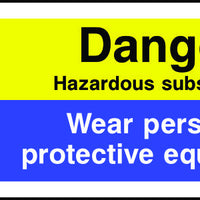 Danger Hazardous Substances Wear PPE Sign