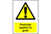 Pesticide applied to grain sign