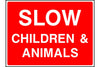 Slow Children & Animals sign
