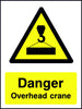 Danger Overhead Crane safety sign