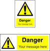 Custom Danger safety sign