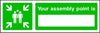 Your Assembly Point Is Sign