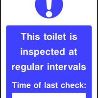 This toilet is inspected at regular intervals sign