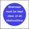 Staircase must be kept clear of all obstructions sign