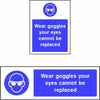 Wear Goggles Your Eyes Cannot Be Replaced safety sign