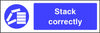 Stack Correctly safety sign