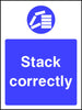 Stack Correctly safety sign