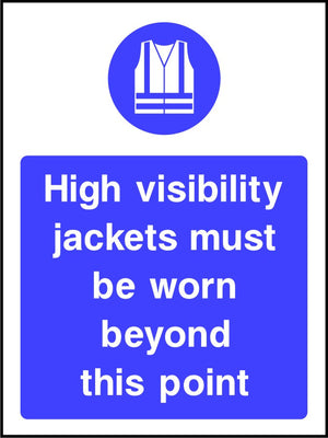 High visibility jackets must be worn beyond this point sign
