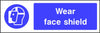 Wear Face Shield safety sign