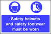 Safety helmets and safety footwear must be worn sign