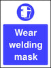 Wear welding mask safety sign