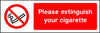 Please extinguish your cigarette sign