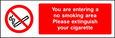 You are entering a no smoking area Please extinguish your cigarette sign