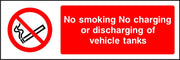 No smoking No charging or discharging of vehicle tanks sign
