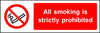 All smoking is strictly prohibited sign