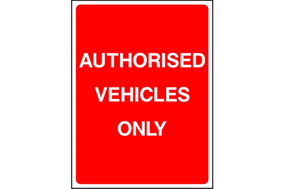 Authorised Vehicles Only sign