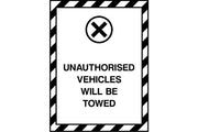 Unauthorised Vehicles Will Be Towed sign