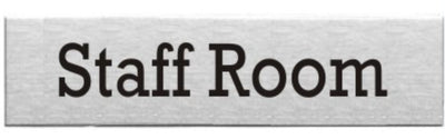 Engraved Stainless Steel Staff Room Door Sign