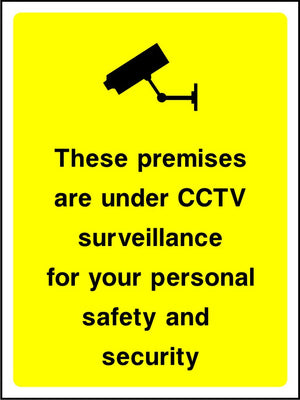 These premises are under CCTV surveillance for your safety sign
