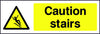 Caution Stairs safety sign