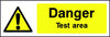 Danger Test Area safety sign