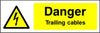 Danger Trailing Cables safety sign