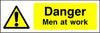 Danger Men At Work sign