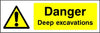 Danger Deep Excavations safety sign