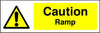 Caution Ramp safety sign