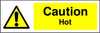 Caution Hot safety sign