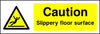 Caution Slippery Floor Surface safety sign