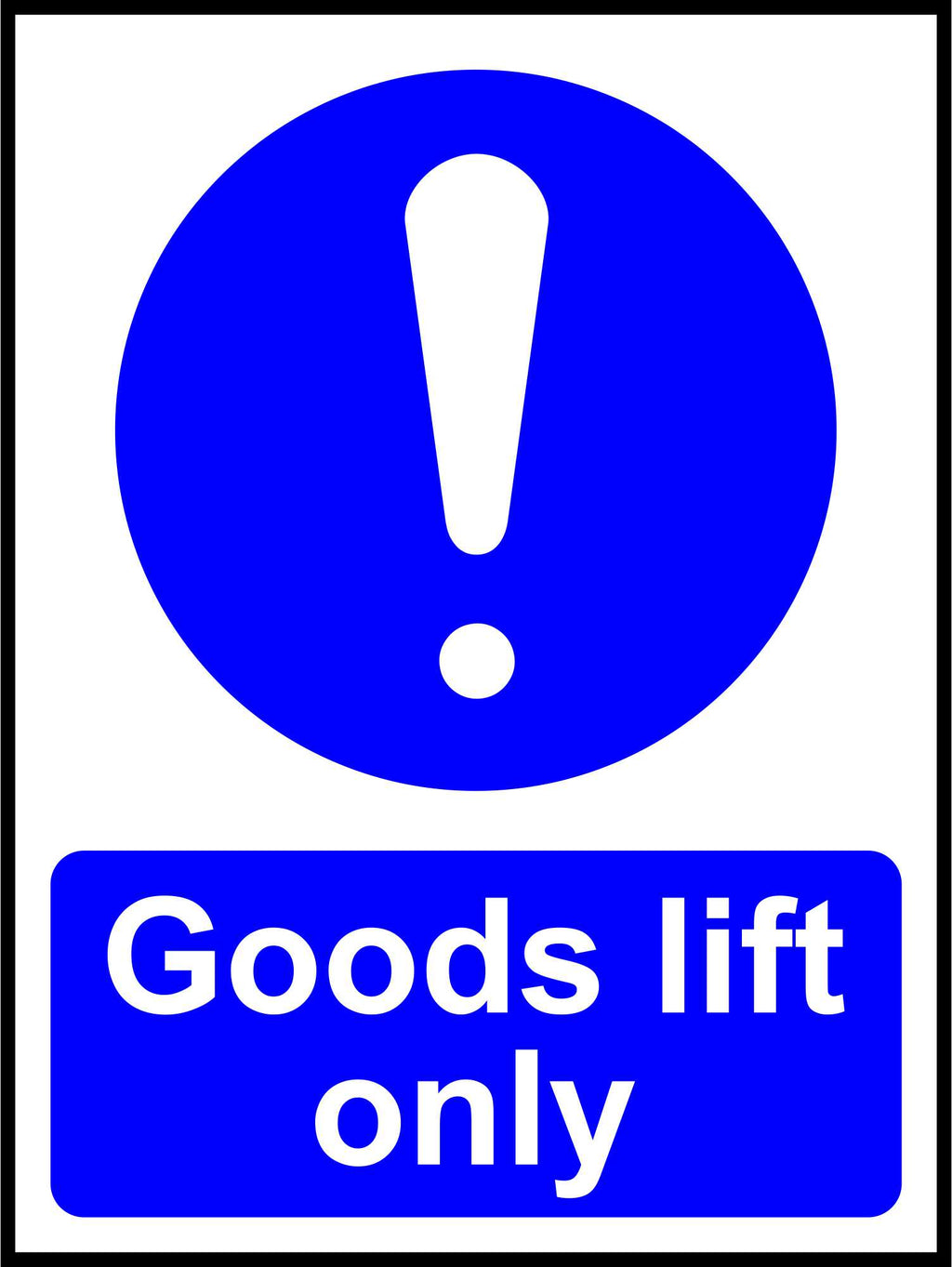 Goods lift only sign | SK Signs & Labels | SK Signs & Labels Ltd