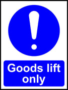 Goods lift only safety sign