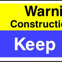 Warning Construction site keep out sign