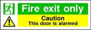 Fire Exit Only Caution This Door Is Alarmed Sign