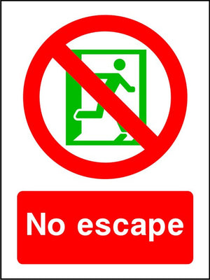 No Escape Safety Sign